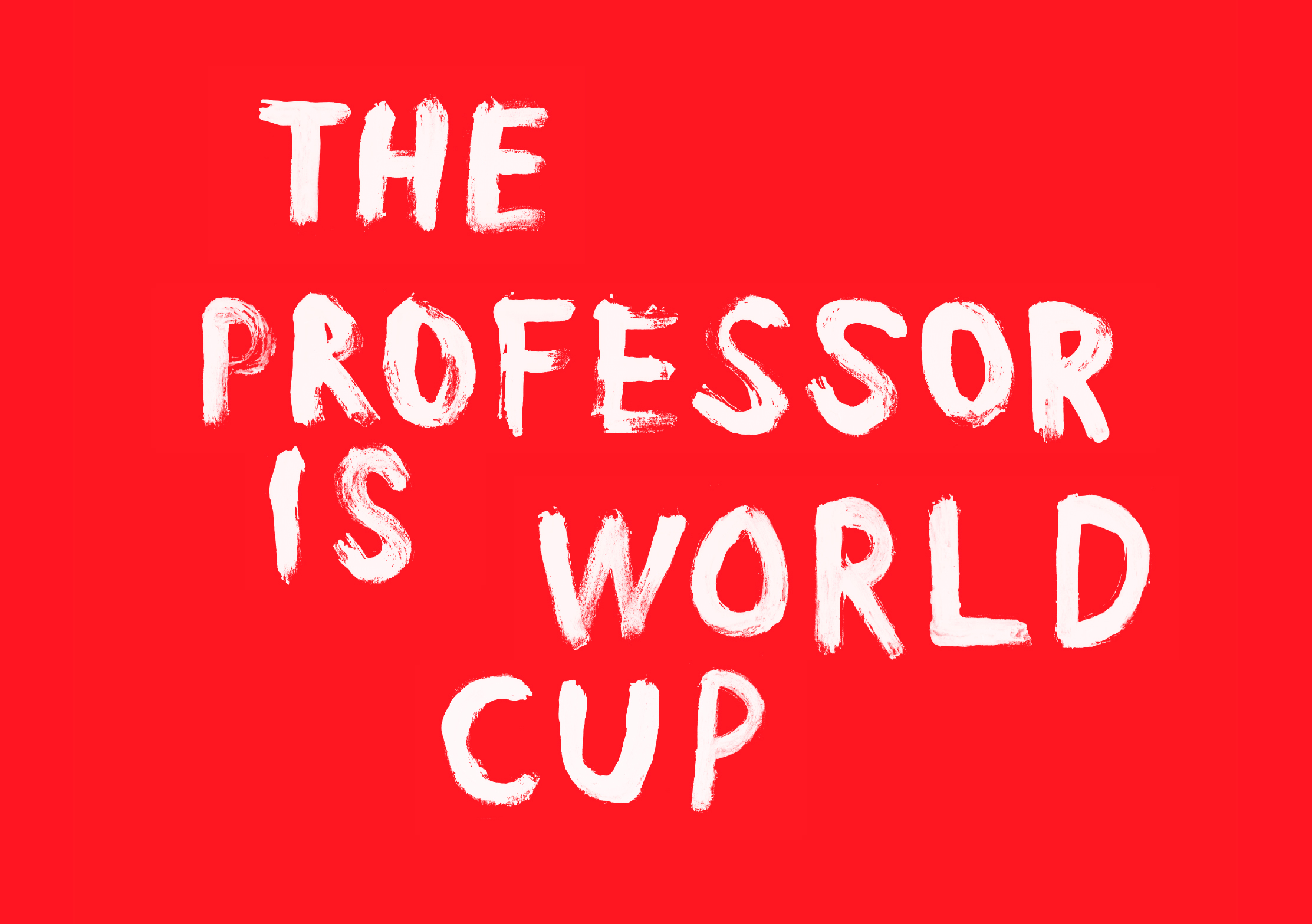 Theprofessorisworldcup